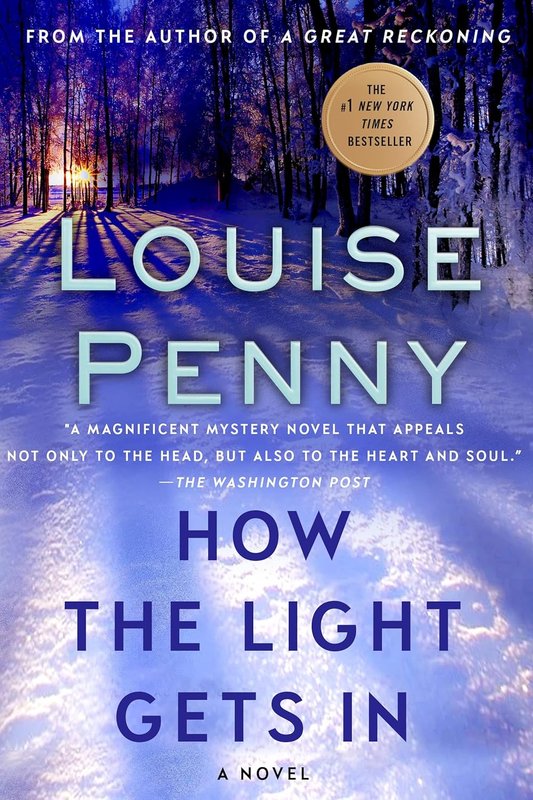How the Light Gets In: A Chief Inspector Gamache Novel