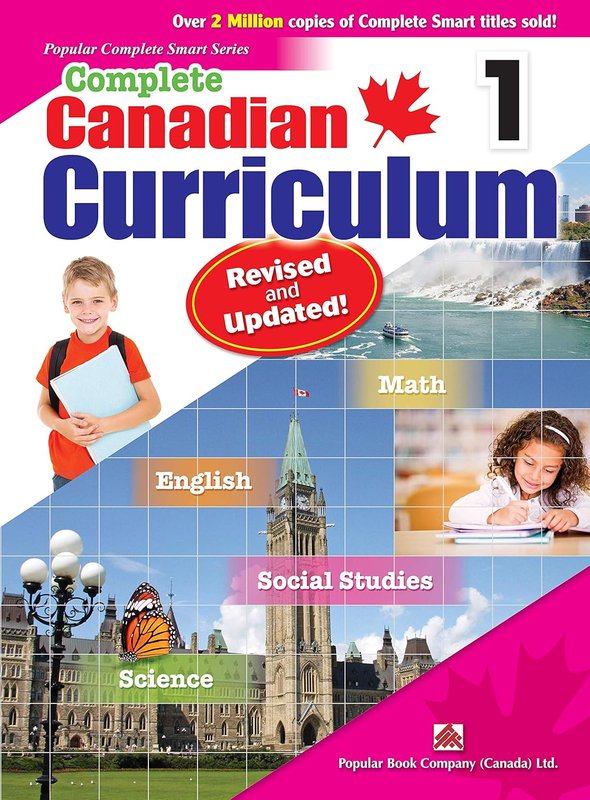 Complete Canadian Curriculum 1 (Revised & Updated): A Grade 1 integrated workbook covering Math, English, Social Studies, and Science