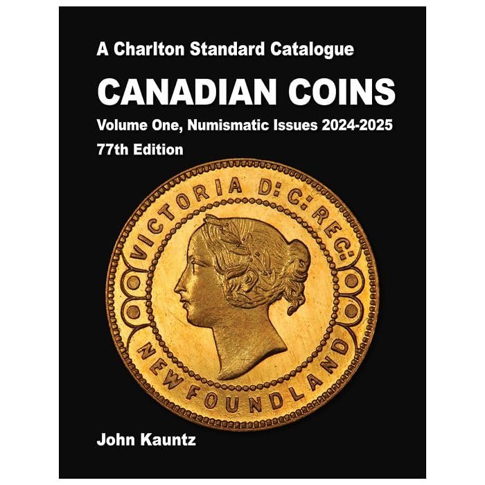 A Charlton Standard Catalogue CANADIAN COINS Volume 1, Numismatic Issues 2024, 77th Ed. ENGLISH